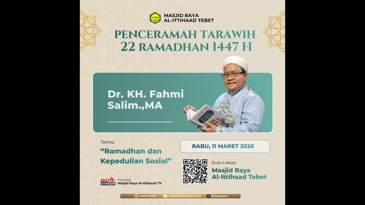 PELAKSANAAN SHALAT TARAWIH  & CERAMAH OLEH Dr. KH. Fahmi Salim, MA Ramadhan  1447 H