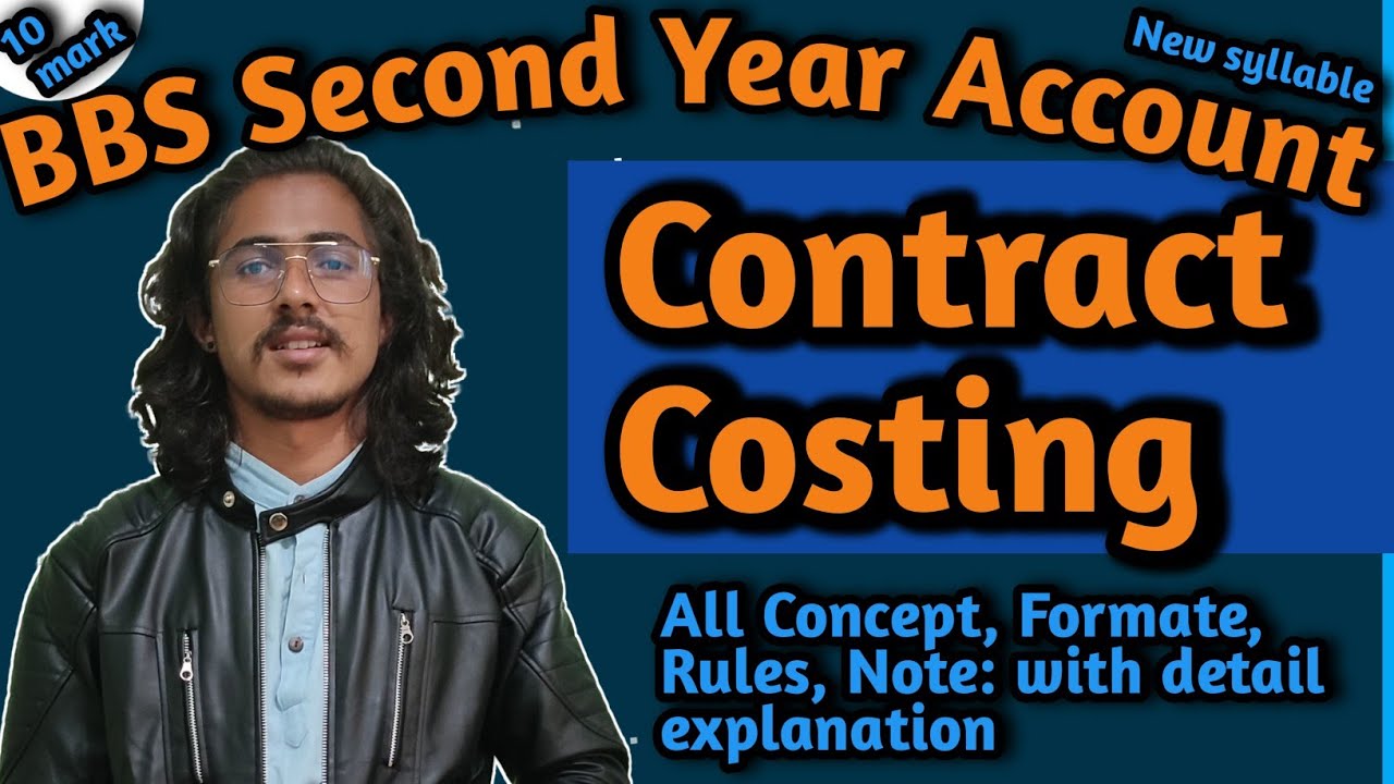 Contract Costing || Contract costing bbs 2nd year account//contract costing in nepali Detail concept