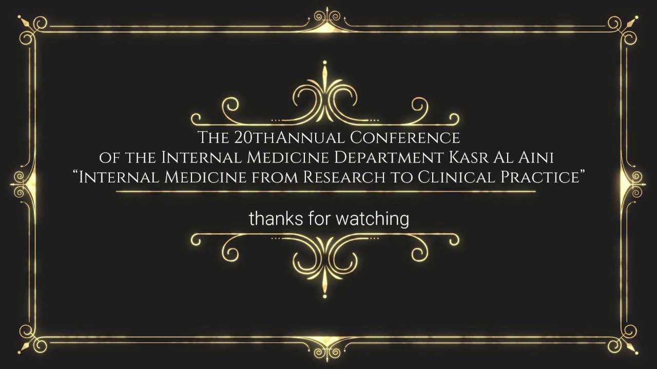 The 20th Annual conference of the internal medicine department Kasr Alainy