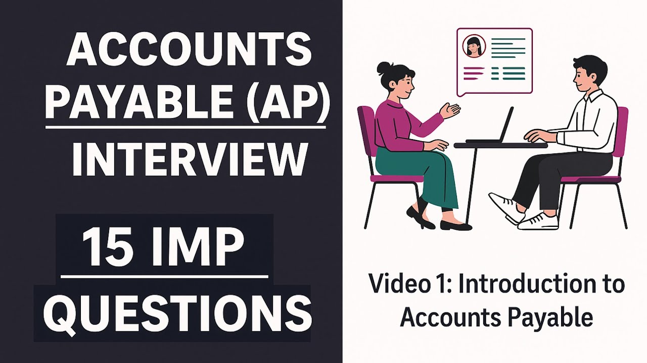 Accounts Payable Interview Questions and Answers | 15 Important Questions | Know about AP | Video 1