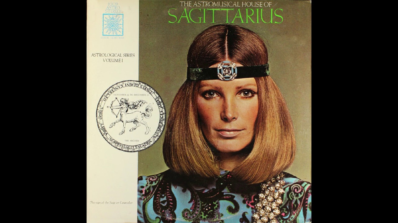 Unknown Artist - The Astromusical House Of Sagittarius (1969)
