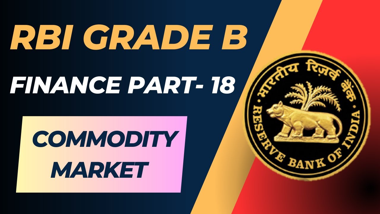 RBI Free Finance Course (Part 18) – Commodity Market in Hindi