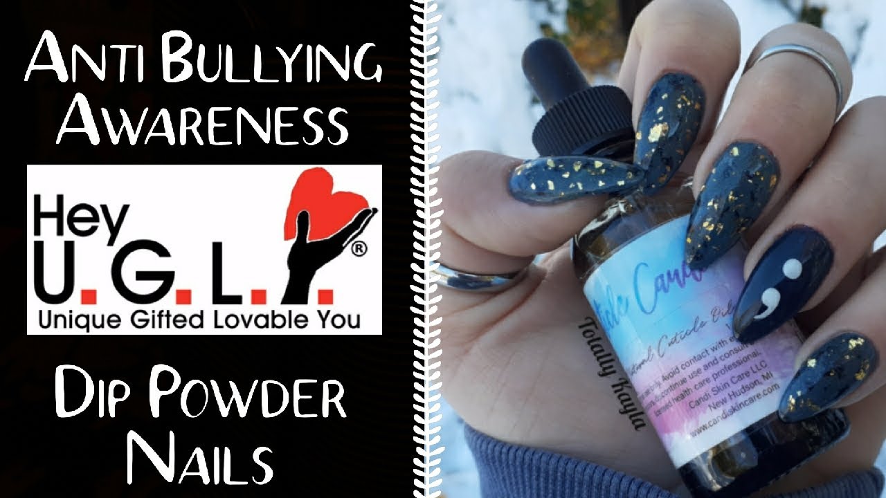 Anti Bullying; Dip Powder Mani & Nail Art