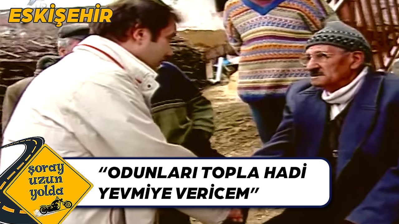 Hekimdağı Köyü Sakinleri! - Eskişehir | Şoray Uzun Yolda