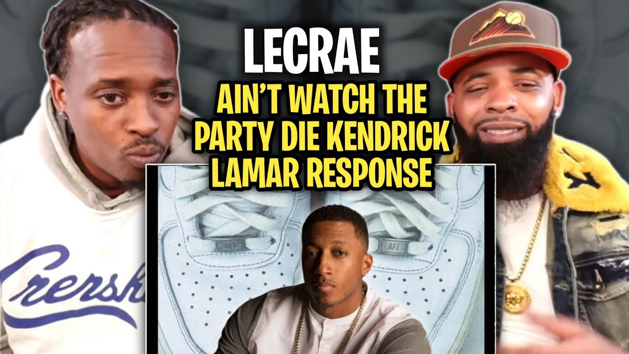 HE RESPONED TO KENDRICK LAMAR???  -Lecrae - Ain’t Watch The Party Die
