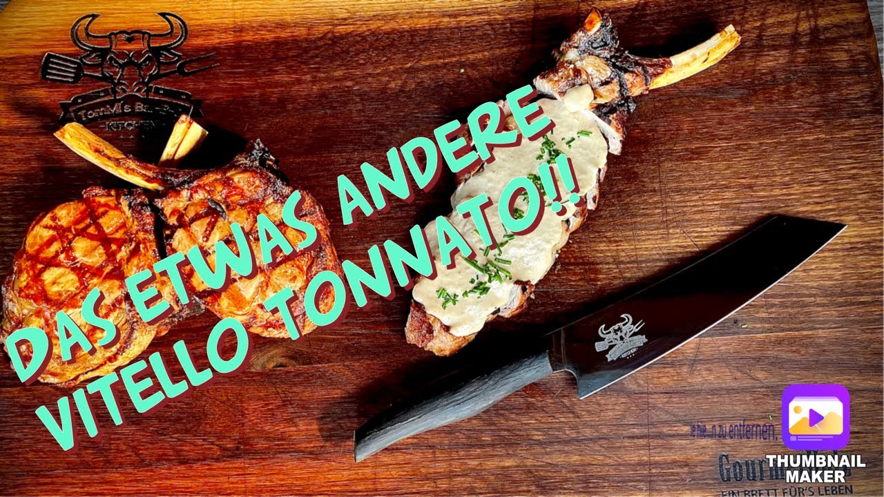 Vitello Tonnato mit gegrillt Kalbs-Tomahawk | Vitello Tonnato Kalbskarree 
