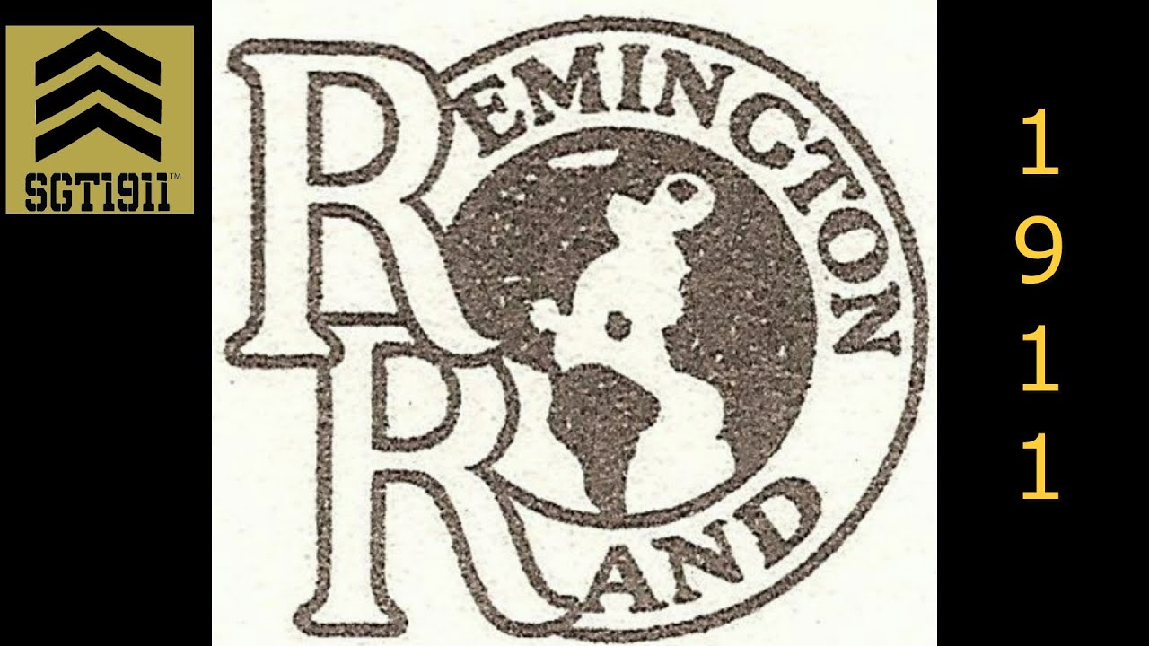Remington Rand 1911 Historical Review  & shoot'em up.