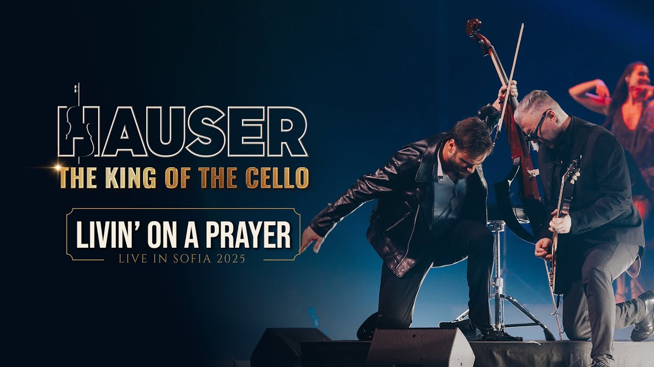 Livin&rsquo; on a Prayer &ndash; HAUSER | THE KING OF THE CELLO (Live in Sofia 2025)