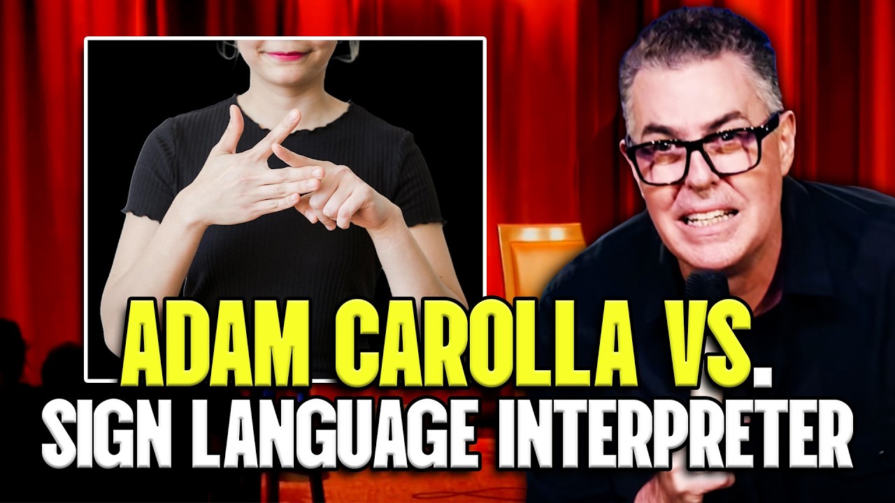 Adam Carolla vs. Sign Language Interpreter