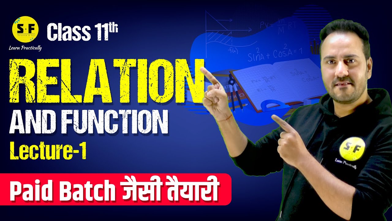 Class 11th Maths | Relation and Function Basic to advance Lecture 1 by Ushank sir Science and Fun