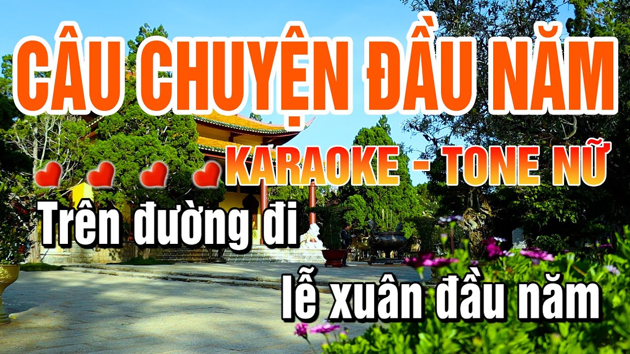 Câu Chuyện Đầu Năm Tone Nữ Dễ Hát Karaoke Nhạc Tết 2026
