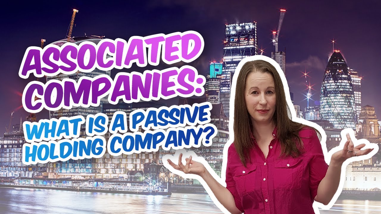 Holding Companies and the Associated Company Changes - What does it mean for your holding company?