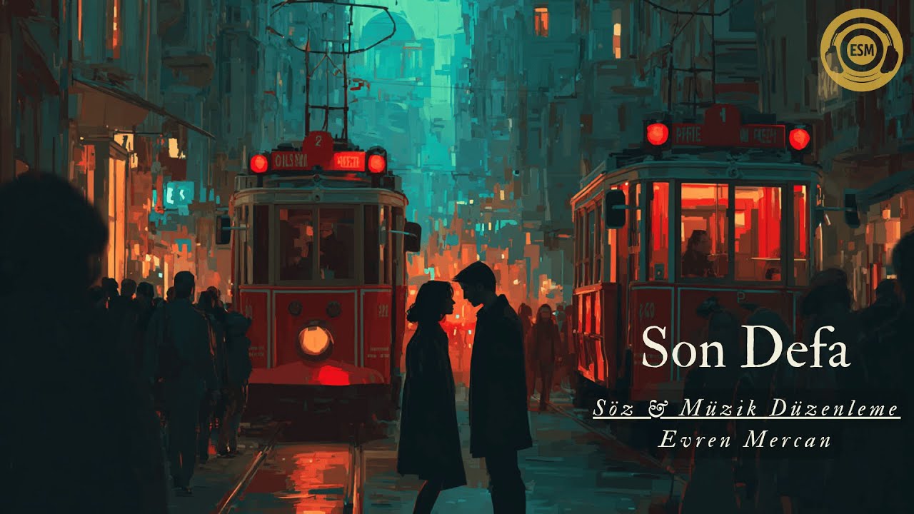 ESM – Son Defa (Soft Rock / Melankolik Türkçe Pop Rock)