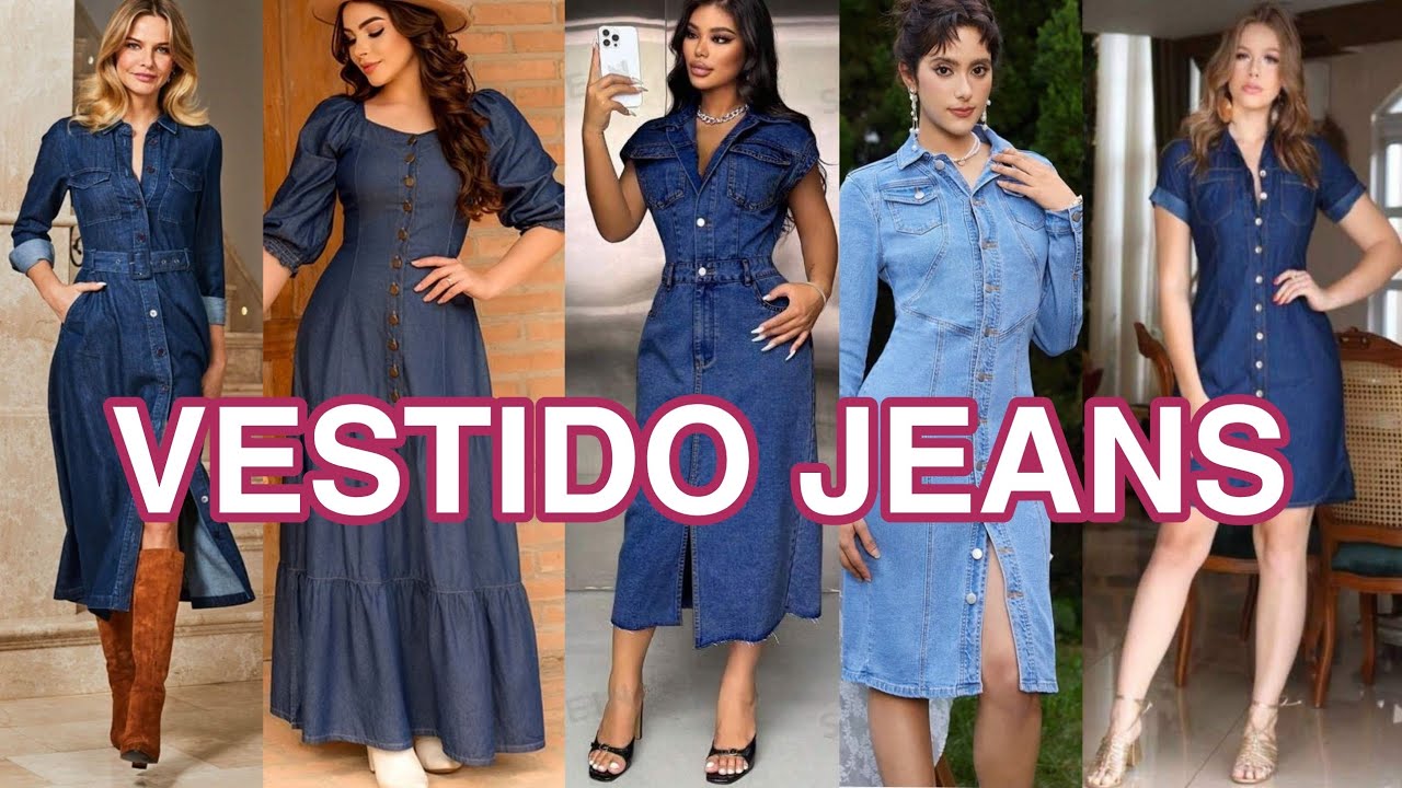 MODA 2024 2025  LOS 100 MODELOS DE VESTIDOS JEANS MAS USADOS UN CLASICO ATEMPORAL PARA VESTIR CASUAL