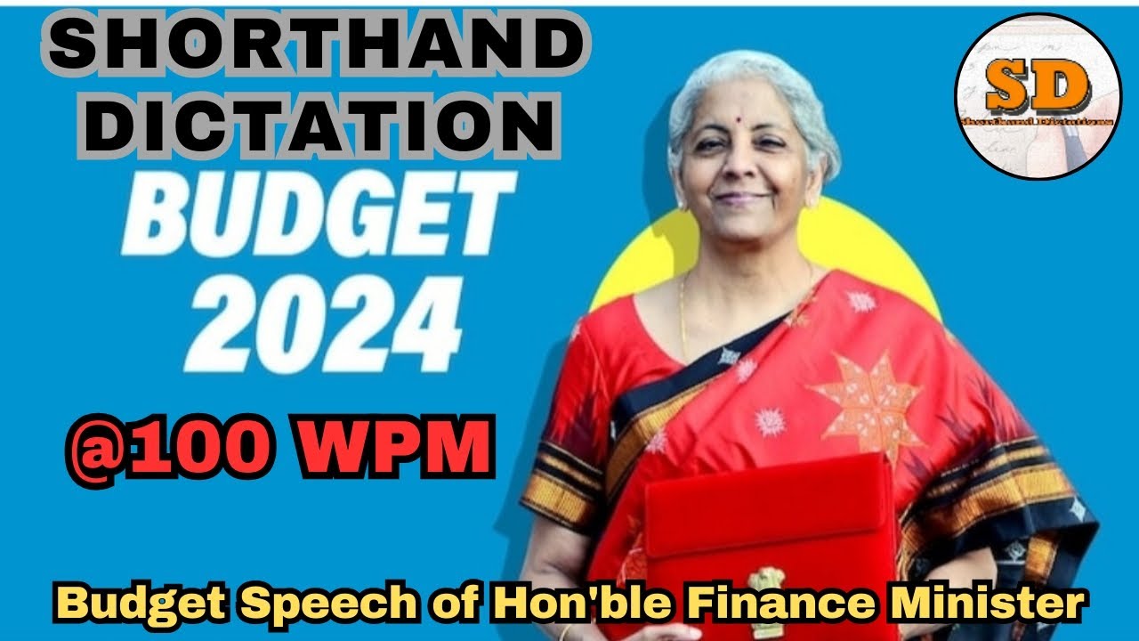 Budget Speech 2024 | @100 wpm | Shorthand Dictation | 1000 words |