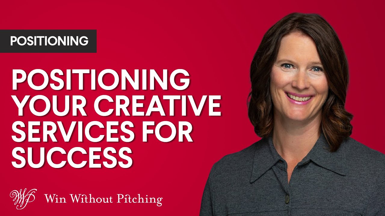 How to Position Your Creative Services for Success