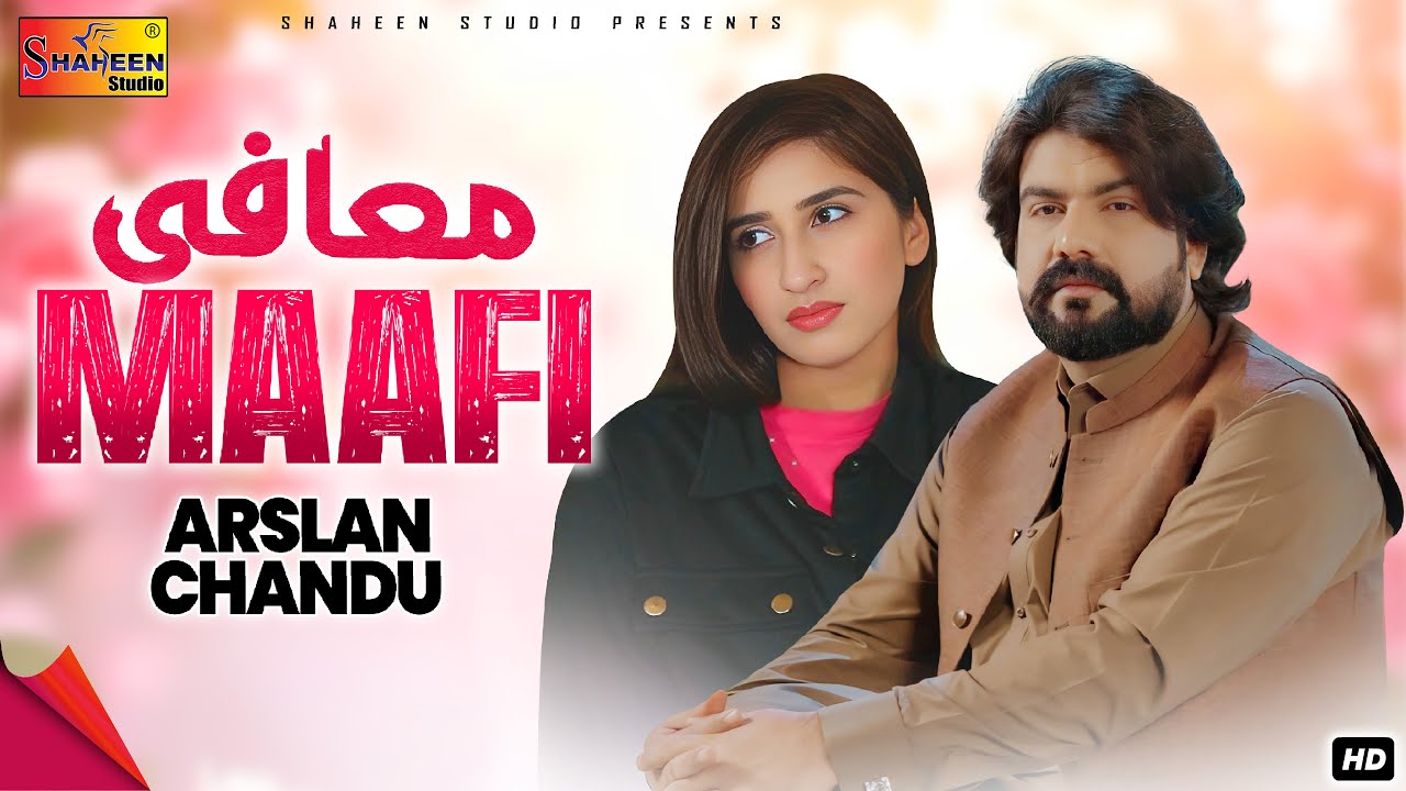 Akhiyan Di Mafi | Arslan Chandu | Official Music Video | Shaheen Studio