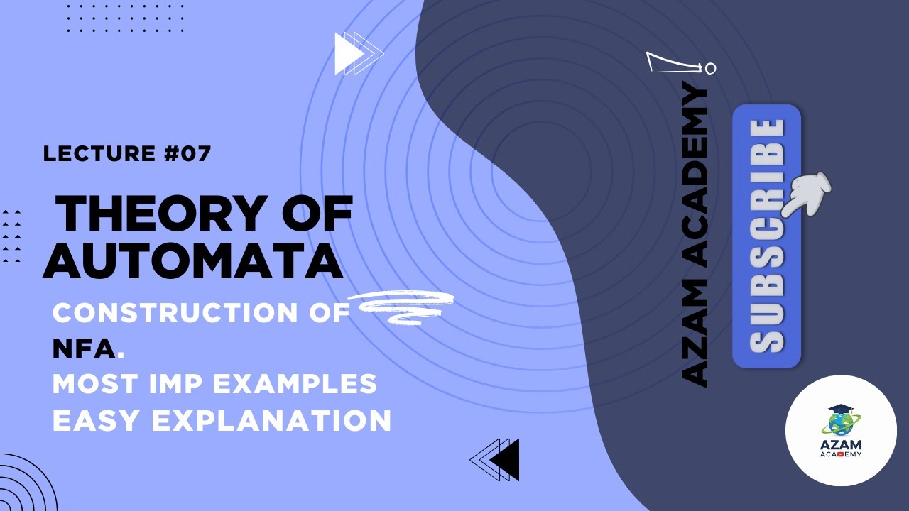 TOA LEC-7 | Construction of NFA | Most Imp Examples | By Azam Academy | BSCS | BSIT | Imp for Exam |