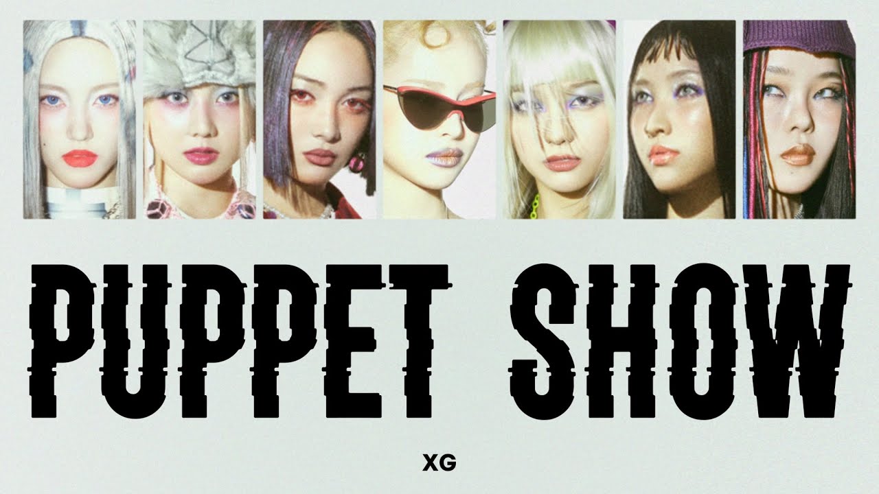 ［PUPPET SHOW］XG 日本語訳