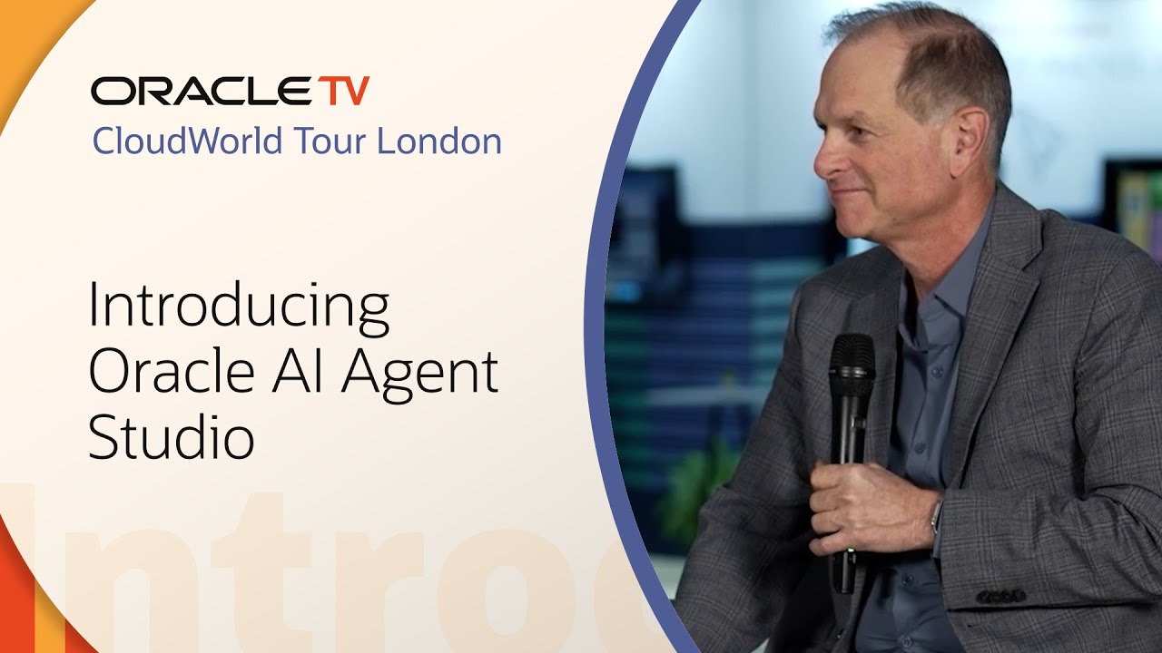 Крис Леоне о новой студии AI Agent Studio: Oracle TV CloudWorld Tour London 2025