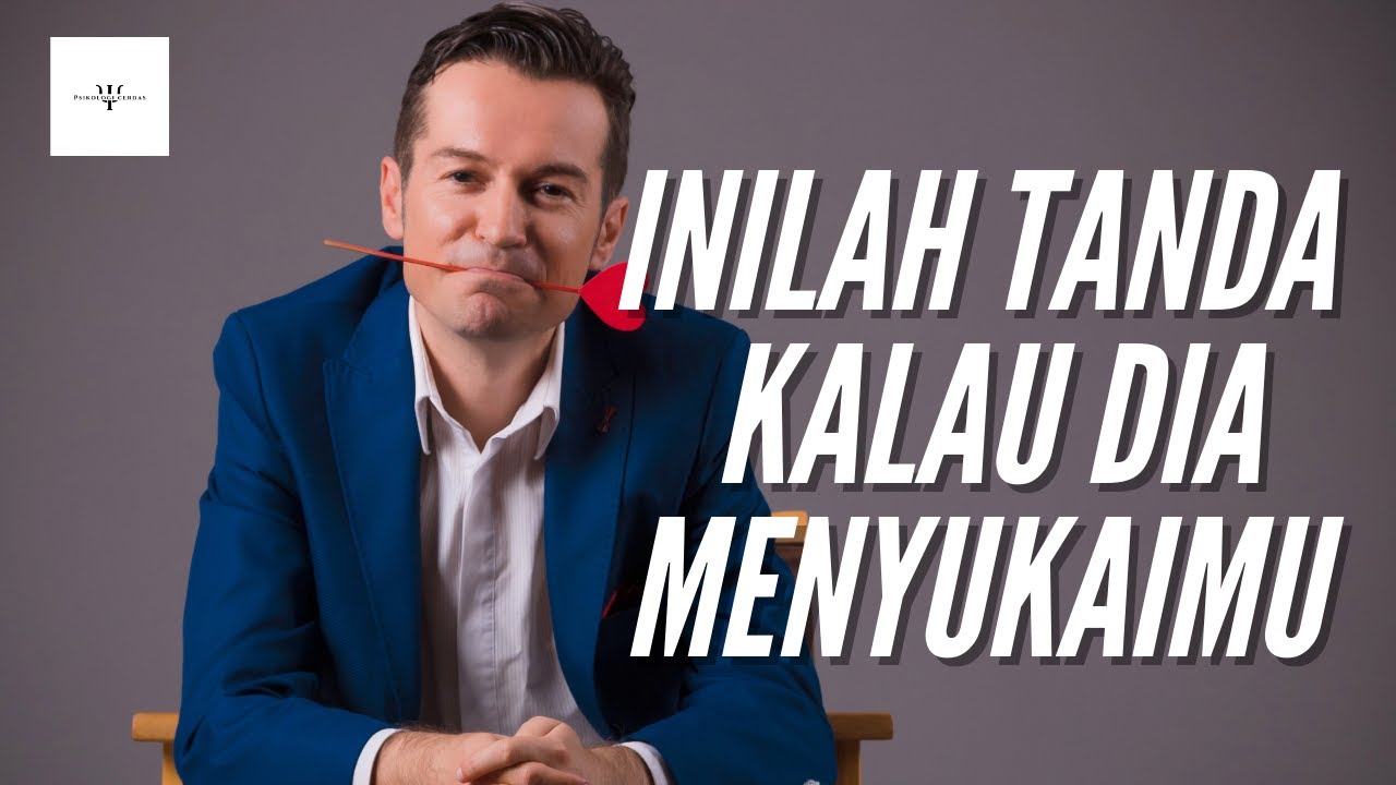 15 TANDA KALAU DIA MENYUKAIMU