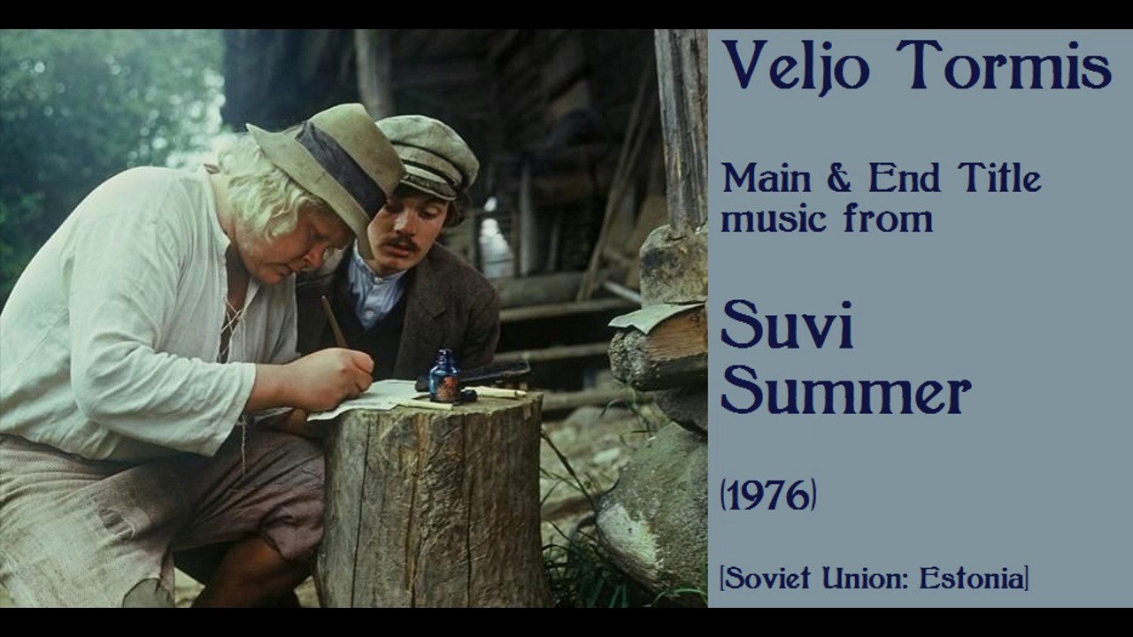 Veljo Tormis: Suvi - Summer - Вельо Тормис: Лето (1976)