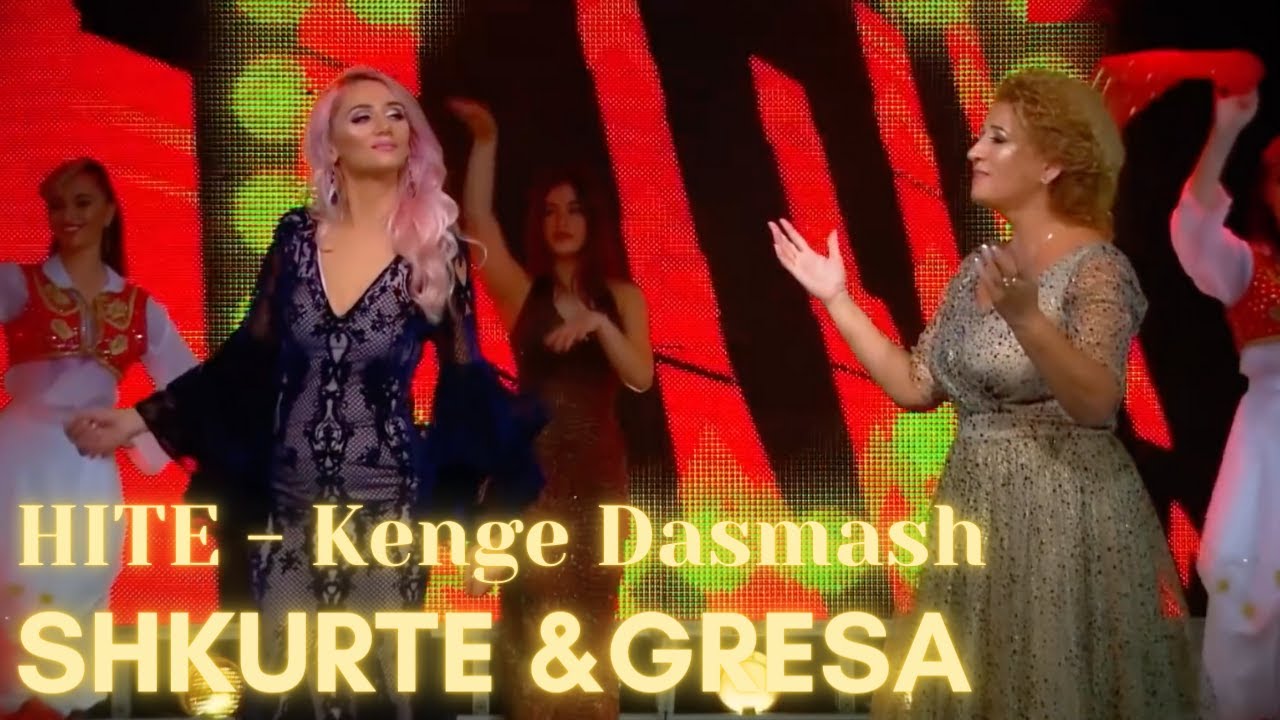 Hite dhe Kenge Dasmash - Shkurte Fejza & Gresa Behluli