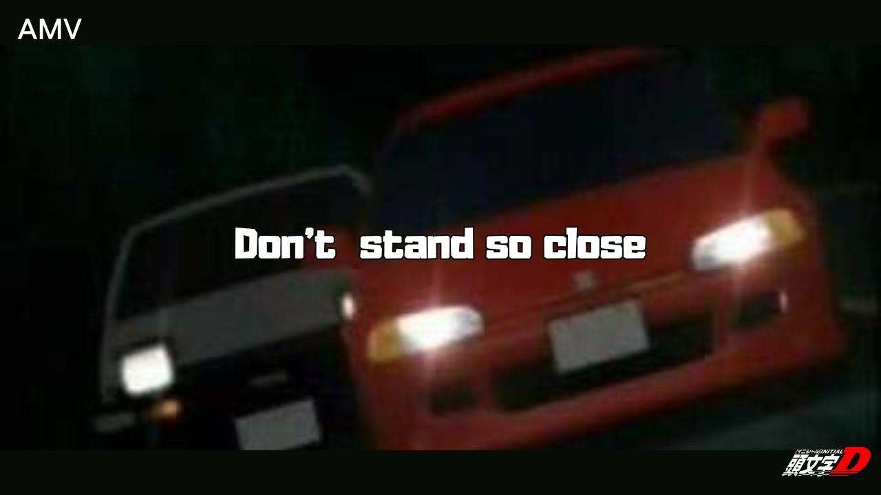 (AMV) initial D Don't  stand so close