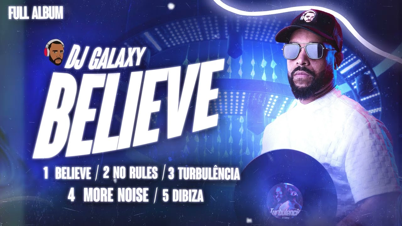 Djgalaxy Believe full album