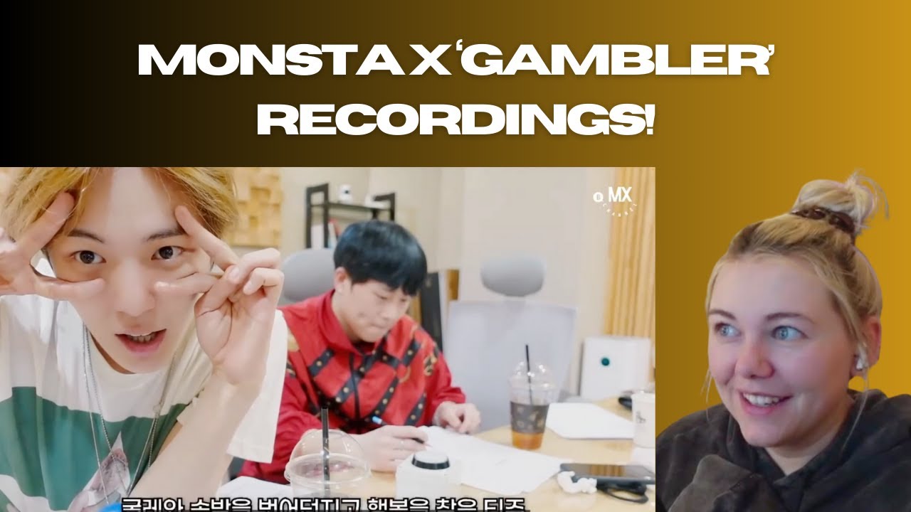 MONSTA X 'GAMBLER' RECORDINGS - REACTION!