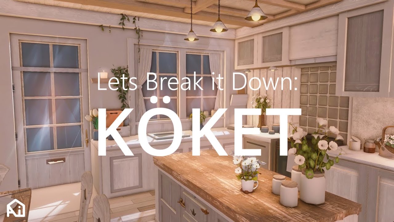 Lets Break it Down: Köket