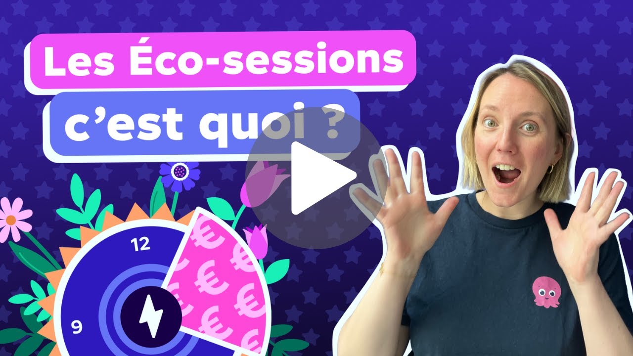 Les Éco-sessions : c'est quoi ?