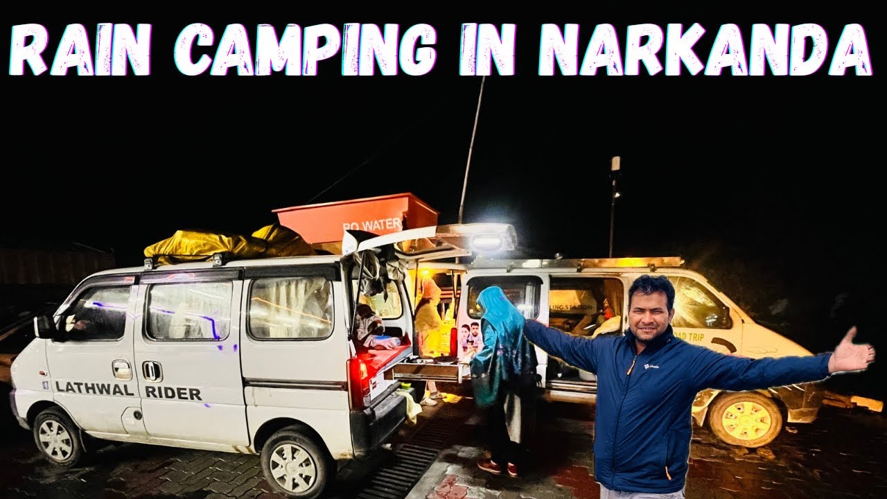 LADAKH & SPITI TRIP WITH SLEEPER CAR EECO | RAIN CAMPING IN NARKANDA |