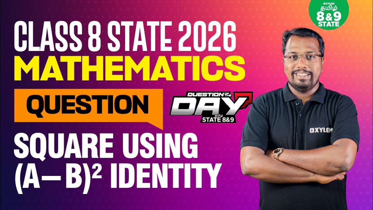 📑 Question Of The Day❓ Square Using (a − b)² Identity | Class 8 Math | Xylem State 8&9 Tamil