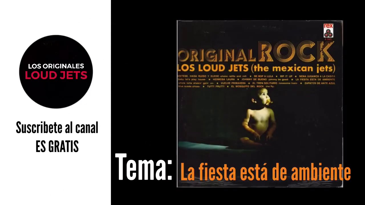 LOS LOUD JETS - LA FIESTA ESTA DE AMBIENTE