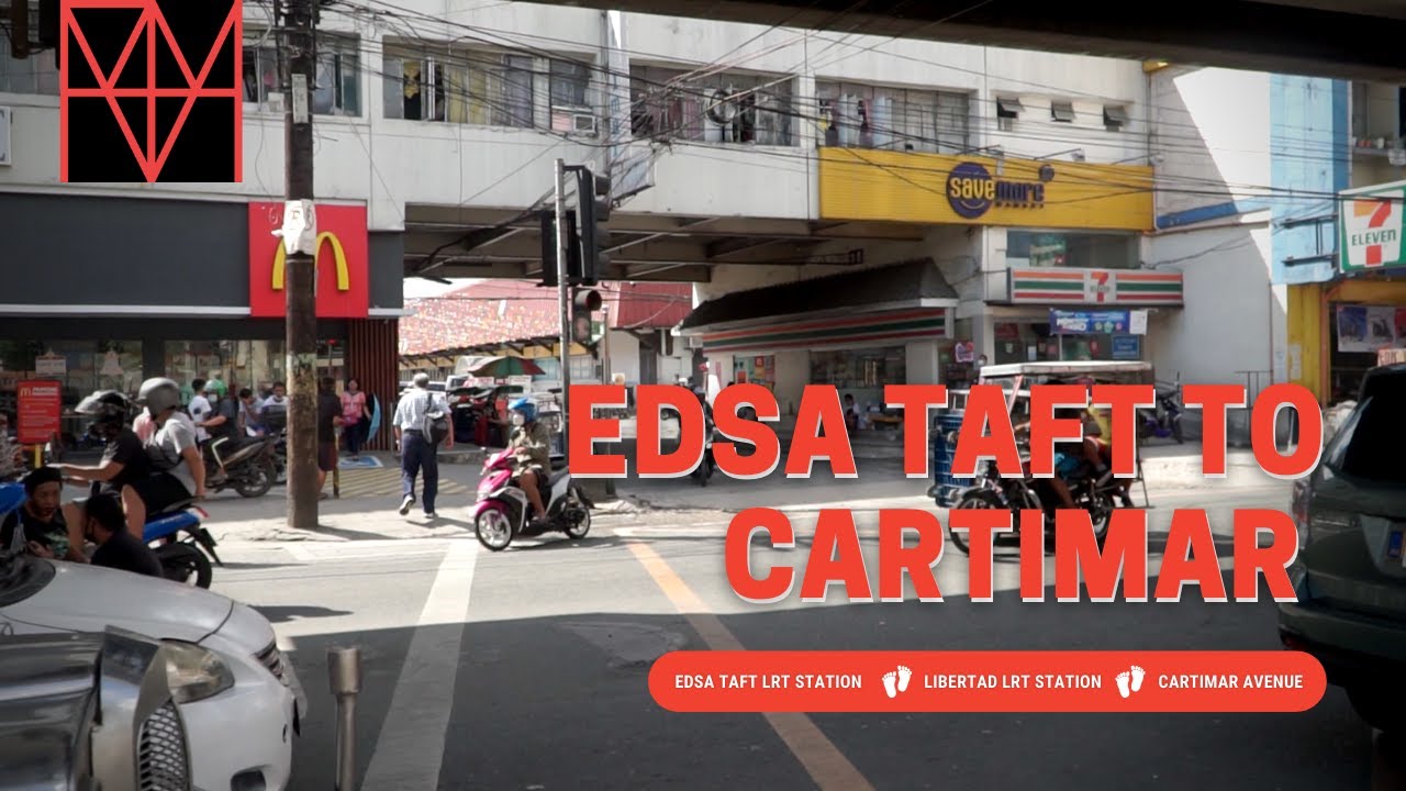 VIRTUAL WALK | EDSA Taft to Cartimar
