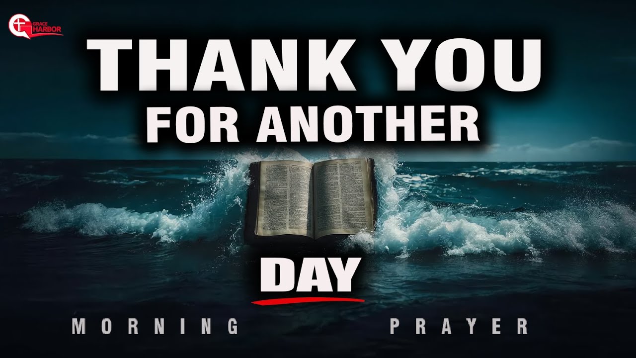 Lord Jesus, Thank You for Another Blessed New Day | Morning Prayer