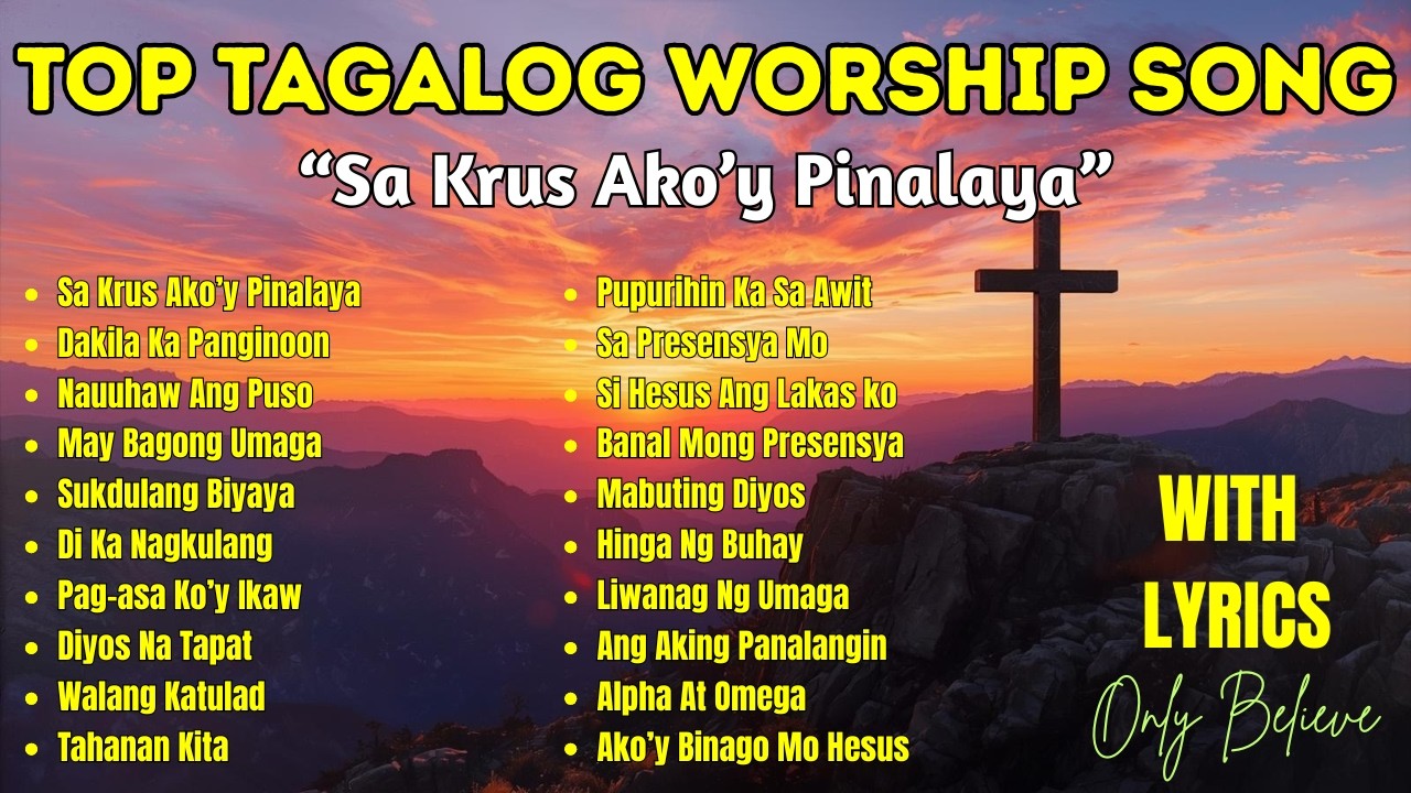 Best Tagalog Worship Songs| 