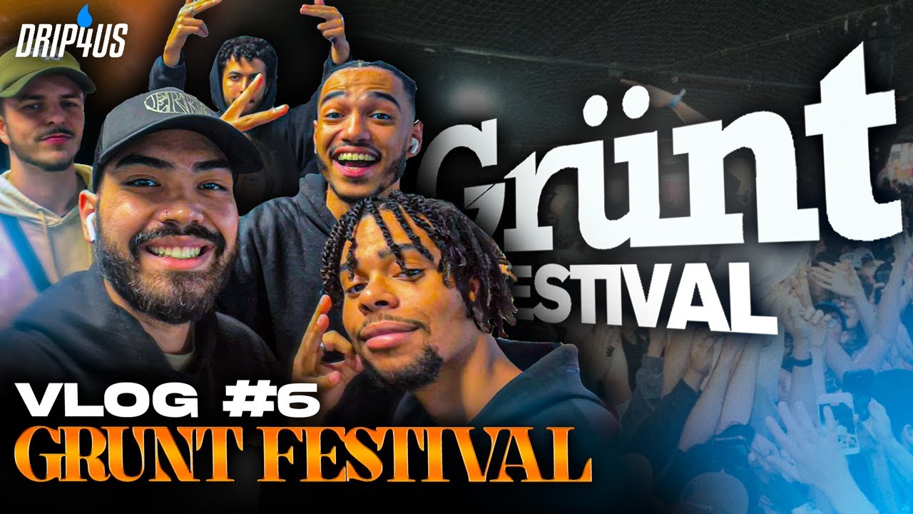 GRÜNT FESTIVAL DÉJÀ CLASSIQUE ! (ft. Realo, Luther, 8ruki ...) Vlog #6 - Drip4us