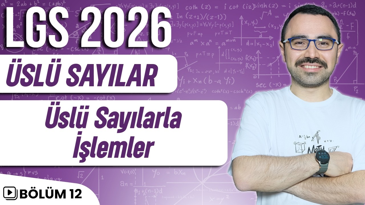Üslü Sayılar | Üslü Sayılarla İşlemler | LGS 2026 | 8.Sınıf Matematik