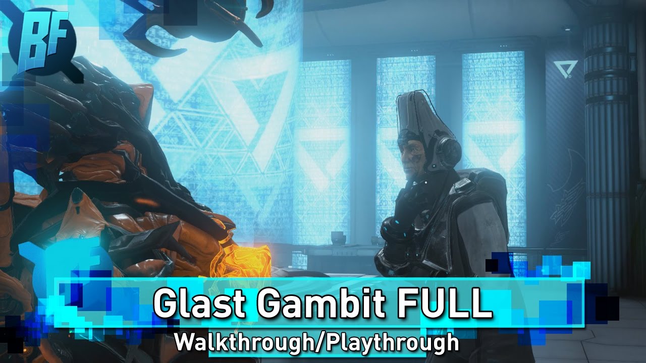 Warframe: Glast Gambit Full Playthrough/Walkthrough