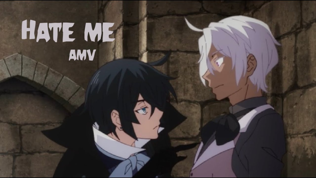 Vanitas x Noé Hate me AMV