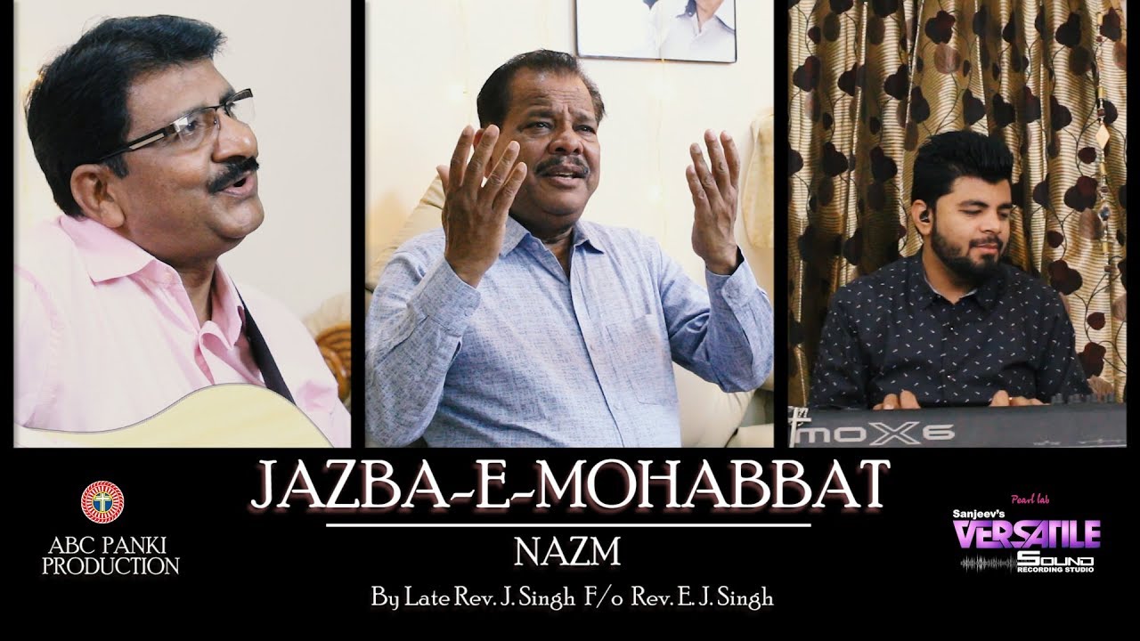 Jazba-e-Mohabbat | Nazm | Good Friday | ABC Panki | Rev. E.J. Singh | Music Video | 2018