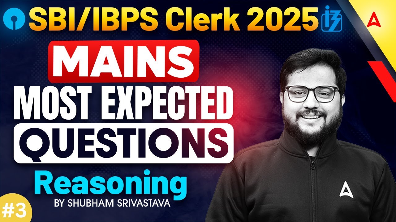IBPS & SBI Clerk Mains 2025 | 🔥Most Expected Questions #3 | By Shubham Srivastava