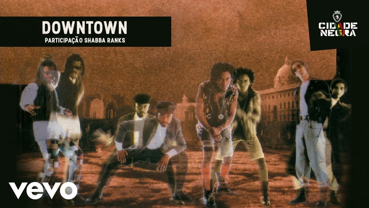 Cidade Negra - Downtown (Pseudo Video)