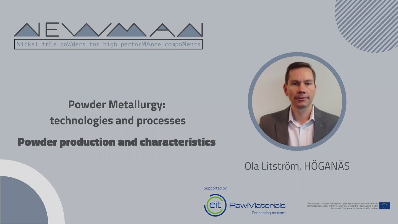 POWDER METALLURGY: Powder production and characteristics - Ola Litström (HÖGANÄS)