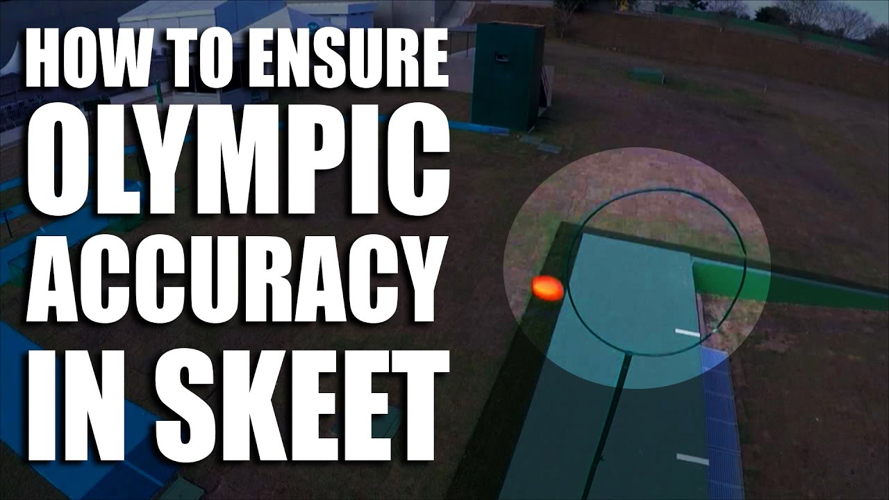 How to ensure Olympic accuracy in Skeet
