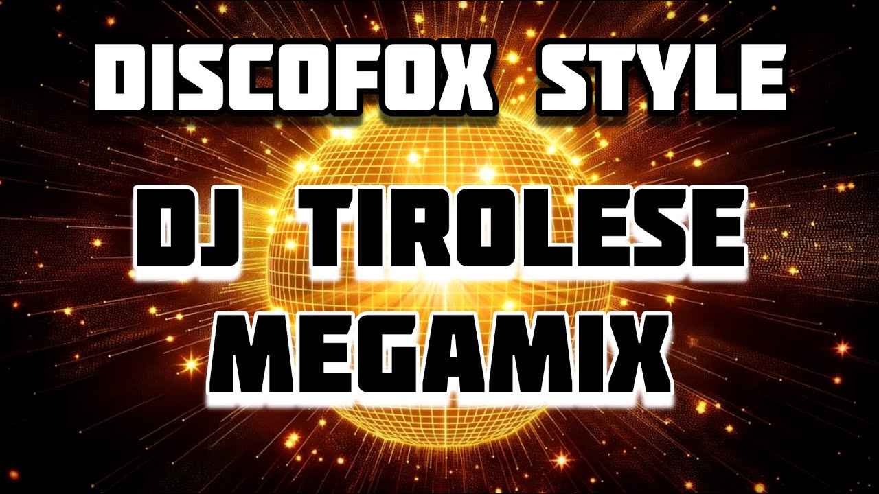DJ Tirolese MEGAMIX