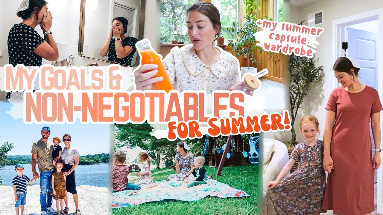 My Goals and Non-negotiables for Summer Break | Habits and Rhythms as a Homemaker and Mom