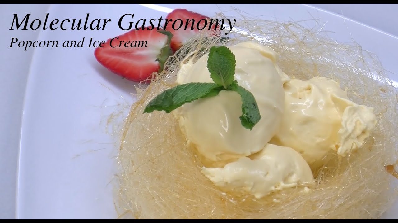 Molecular Gastronomy - Popcorn and Ice Cream